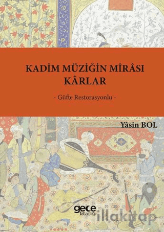 Kadim Müziğin Mîrası - Karlar