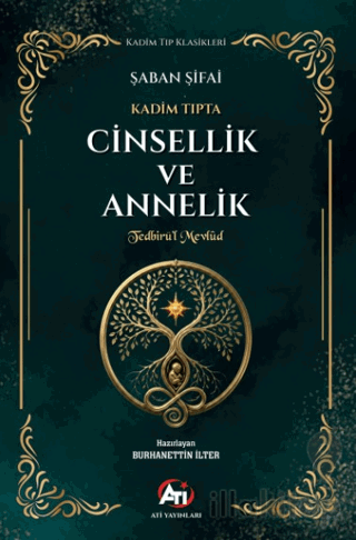 Kadim Tıpta Cinsellik ve Annelik - Tedbirü’l Mevlud