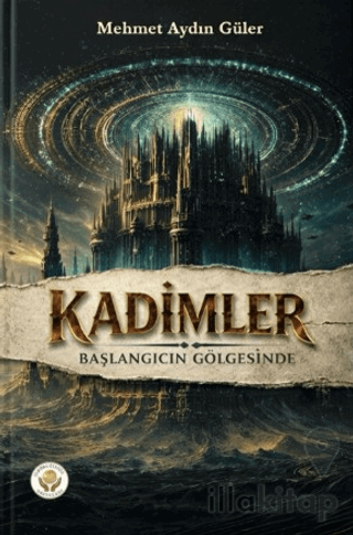 Kadimler - Başlangıcın Gölgesinde