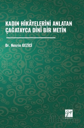 Kadın Hikâyelerini Anlatan Çağatayca Dinî Bir Metin