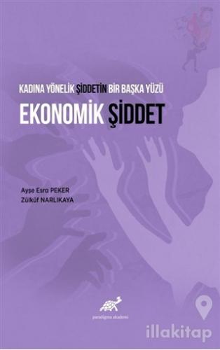 Kadına Yönelik Şiddetin Bir Başka Yüzü Ekonomik Şiddet