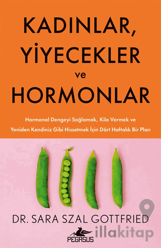 Kadınlar, Yiyecekler ve Hormonlar