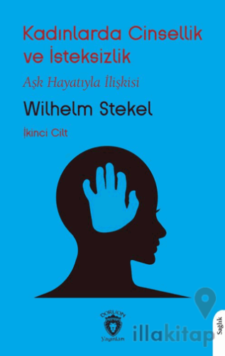 Kadınlarda Cinsellik ve İsteksizlik İkinci Cilt