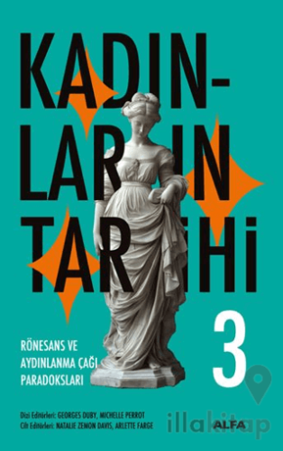 Kadınların Tarihi 3 - Rönesans ve Aydınlanma Çağı Paradoksları