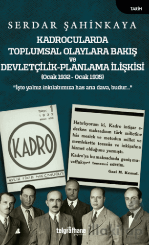 Kadrocularda Toplumsal Olaylara Bakış ve Devletçilik - Planlama İlişkisi
