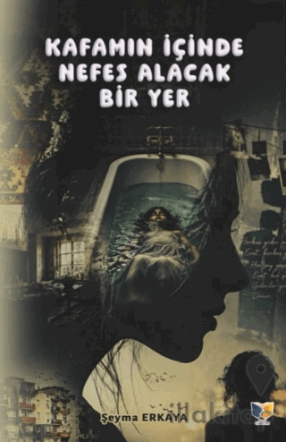 Kafamın İçinde Nefes Alacak Bir Yer