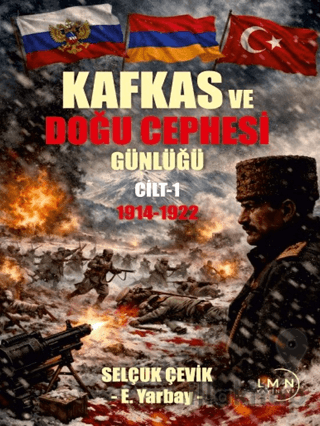 Kafkas Doğu Cephesi Günlüğü 1914-1922