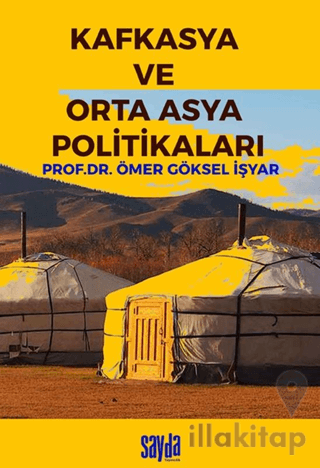 Kafkasya ve Orta Asya Politikaları