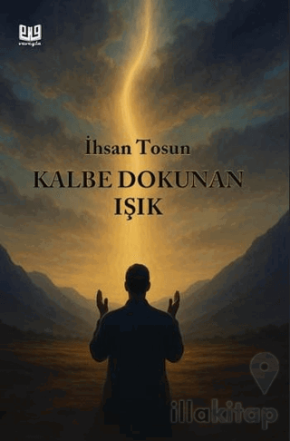 Kalbe Dokunan Işık