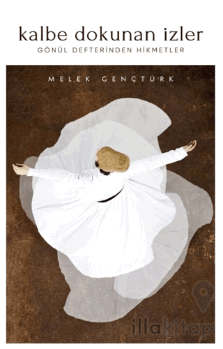 Kalbe Dokunan İzler