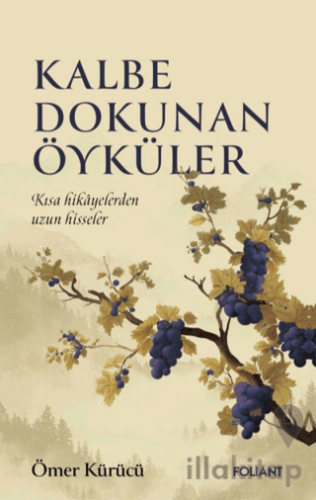 Kalbe Dokunan Öyküler