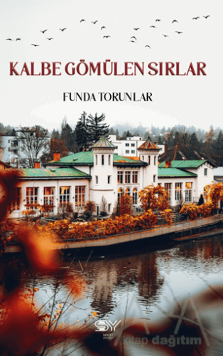 Kalbe Gömülen Sırlar