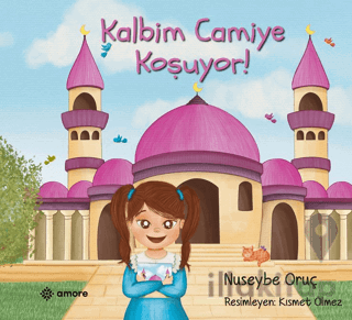 Kalbim Camiye Koşuyor