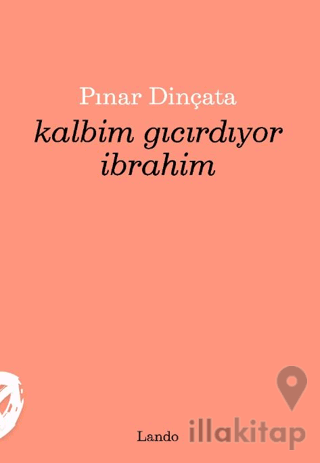 Kalbim Gıcırdıyor İbrahim