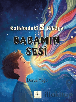 Kalbimdeki 5 Hikaye Babamın Sesi