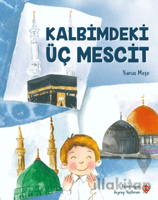 Kalbimdeki Üç Mescit