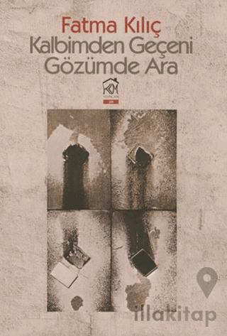 Kalbimden Geçeni Gözümde Ara