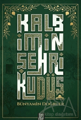Kalbimin Şehri Kudüs