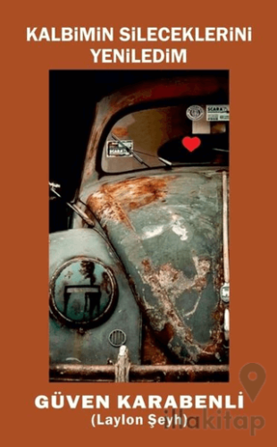 Kalbimin Sileceklerini Yeniledim