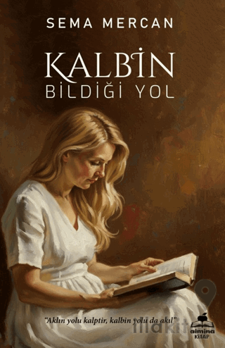Kalbin Bildiği Yol