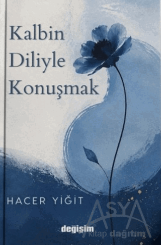 Kalbin Diliyle Konuşmak