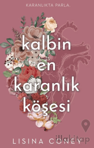 Kalbin En Karanlık Köşesi