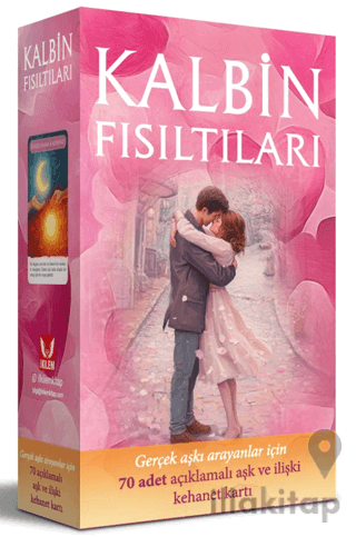Kalbin Fısıltıları - Gerçek Aşkı Arayanlar için 70 Adet Açıklamalı Aşk ve İlişki Kehanet Kartı