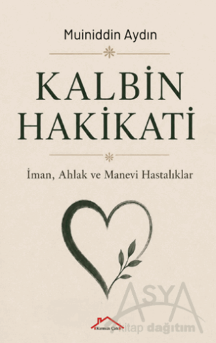 Kalbin Hakikati