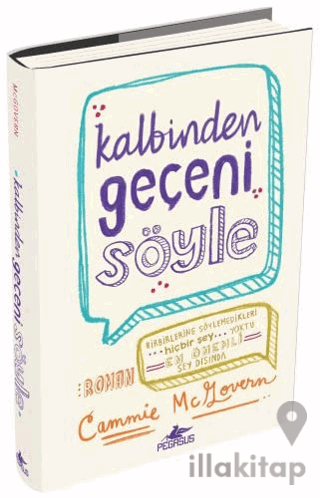 Kalbinden Geçeni Söyle