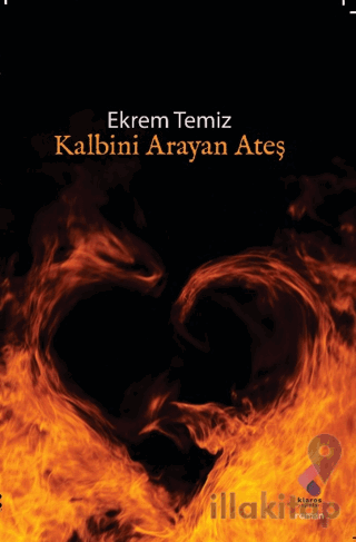 Kalbini Arayan Ateş