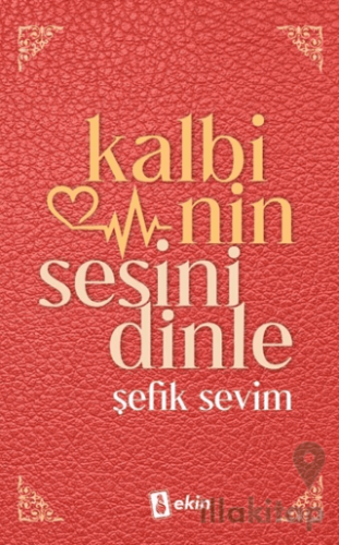 Kalbinin Sesini Dinle