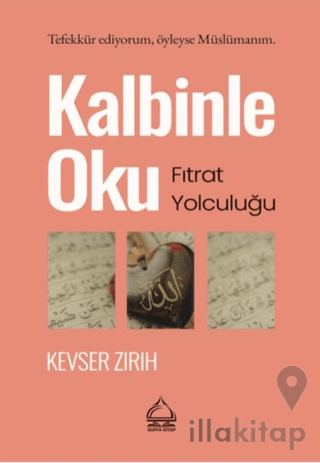 Kalbinle Oku-Fıtrat Yolculuğu