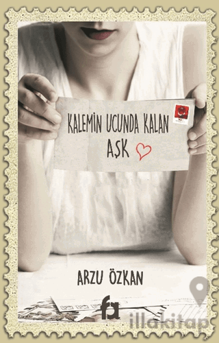 Kalemin Ucunda Kalan Aşk