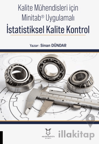 Kalite Mühendisleri için Minitab® Uygulamalı İstatistiksel Kalite Kont