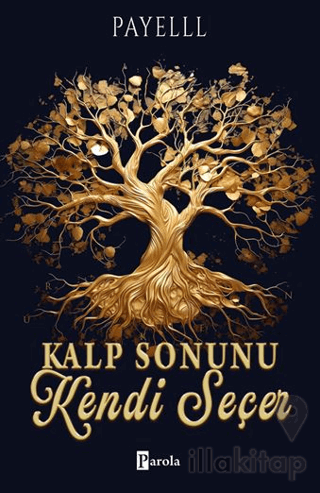 Kalp Sonunu Kendi Seçer