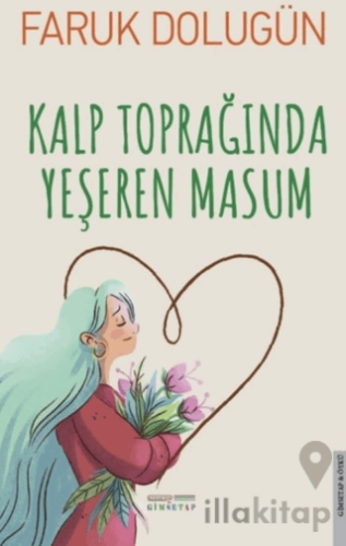 Kalp Toprağında Yeşeren Masum