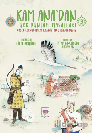 Kam Ana'dan Türk Dünyası Masalları 3