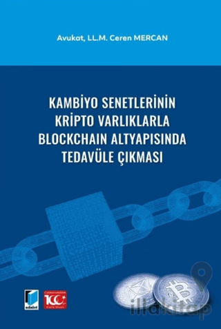 Kambiyo Senetlerinin Kripto Varlıklarla Blockchain Altyapısında Tedavüle Çıkması