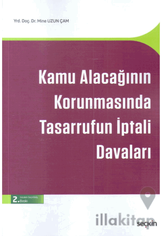 Kamu Alacağının Korunmasında Tasarrufun İptali Davaları