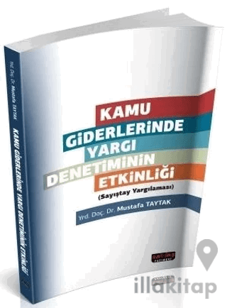 Kamu Giderlerinde Yargı Denetiminin Etkinliği