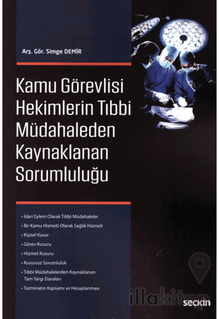 Kamu Görevlisi Hekimlerin Tıbbi Müdahaleden Kaynaklanan Sorumluluğu