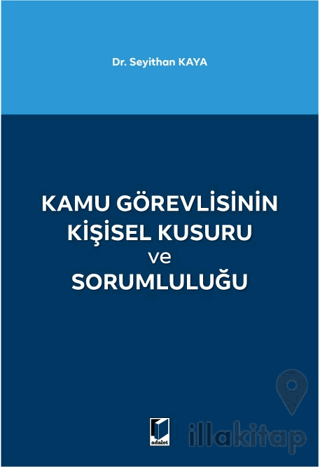 Kamu Görevlisinin Kişisel Kusuru ve Sorumluluğu