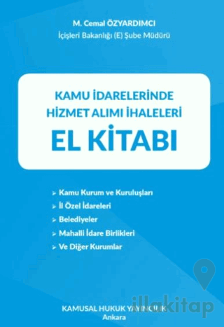 Kamu İdarelerinde Hizmet Alımı İhaleleri El Kitabı