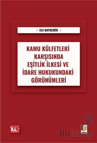 Kamu Külfetleri Karşısında Eşitlik İlkesi ve İdare Hukukundaki Görünümleri