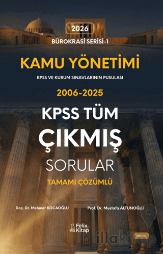 Kamu Yönetimi KPSS Tüm Çıkmış Sorular Tamamı Çözümlü 2006-2025