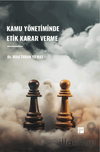 Kamu Yönetiminde Etik Karar Verme