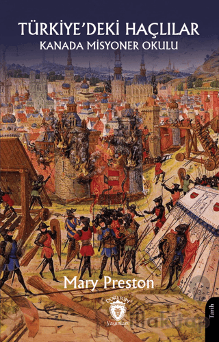 Kanada Misyoner Okulu Türkiye’deki Haçlılar