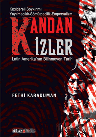 Kandan İzler - Latin Amerika'nın Bilinmeyen Tarihi