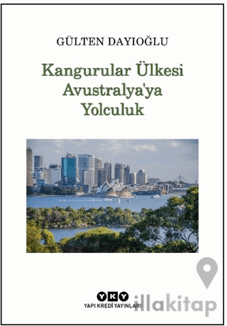 Kangurular Ülkesi Avustralya’ya Yolculuk