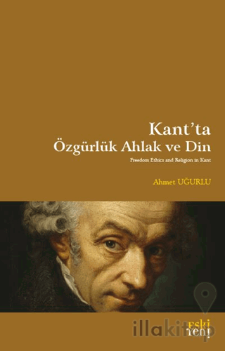 Kant'ta Özgürlük Ahlak ve Din